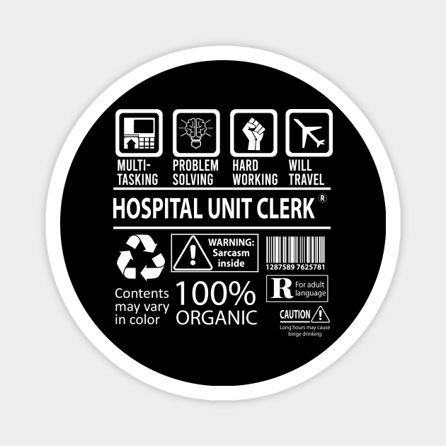 Hospital Unit Clerk T Shirt - MultiTasking Certified Job Gift Item Tee Magnet by Aquastal